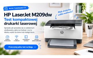 HP LaserJet M209dw – test kompaktowej drukarki laserowej